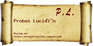 Probst Lucián névjegykártya